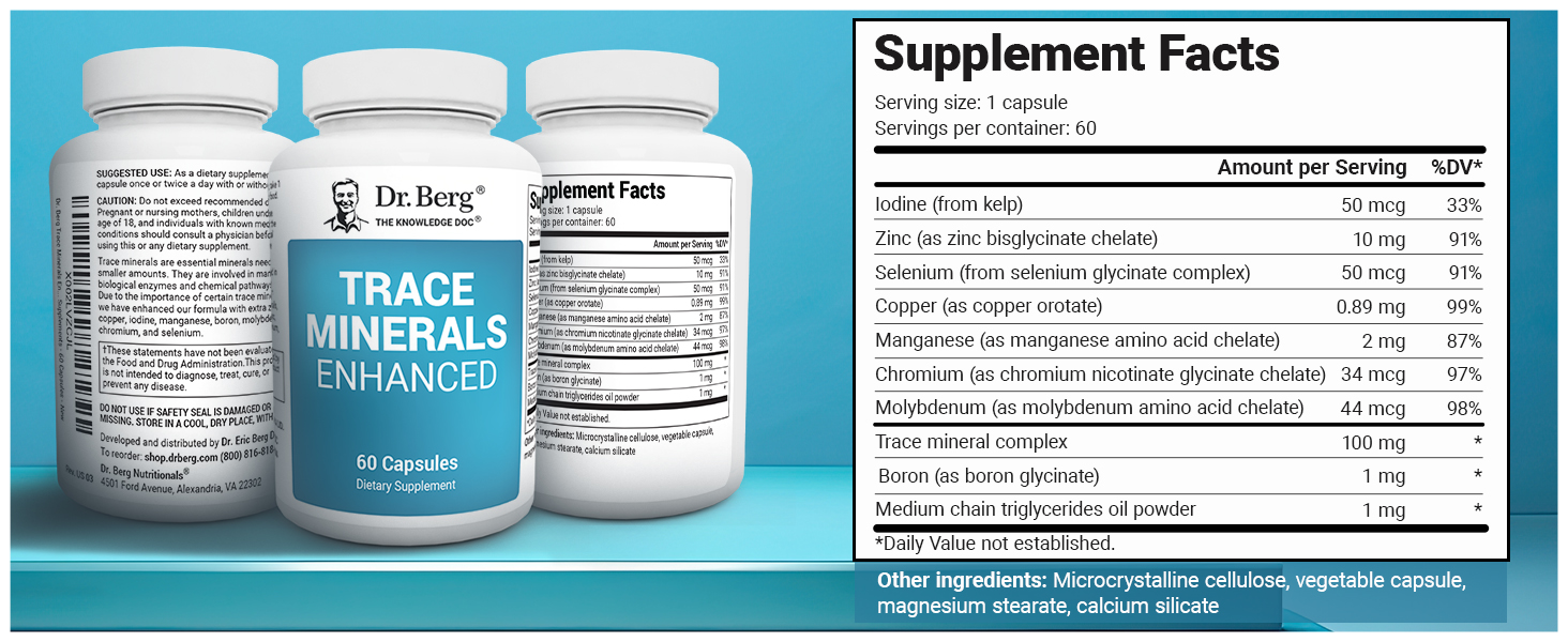 Dr. Berg Trace Minerals Enhanced Complex - Complete with 70+ Minerals Including 10 mg of Zinc - Dietary Supplement - 60 Capsules Dr. Berg Trace Minerals Enhanced Supplement Premium A+ Content trace minerals complex