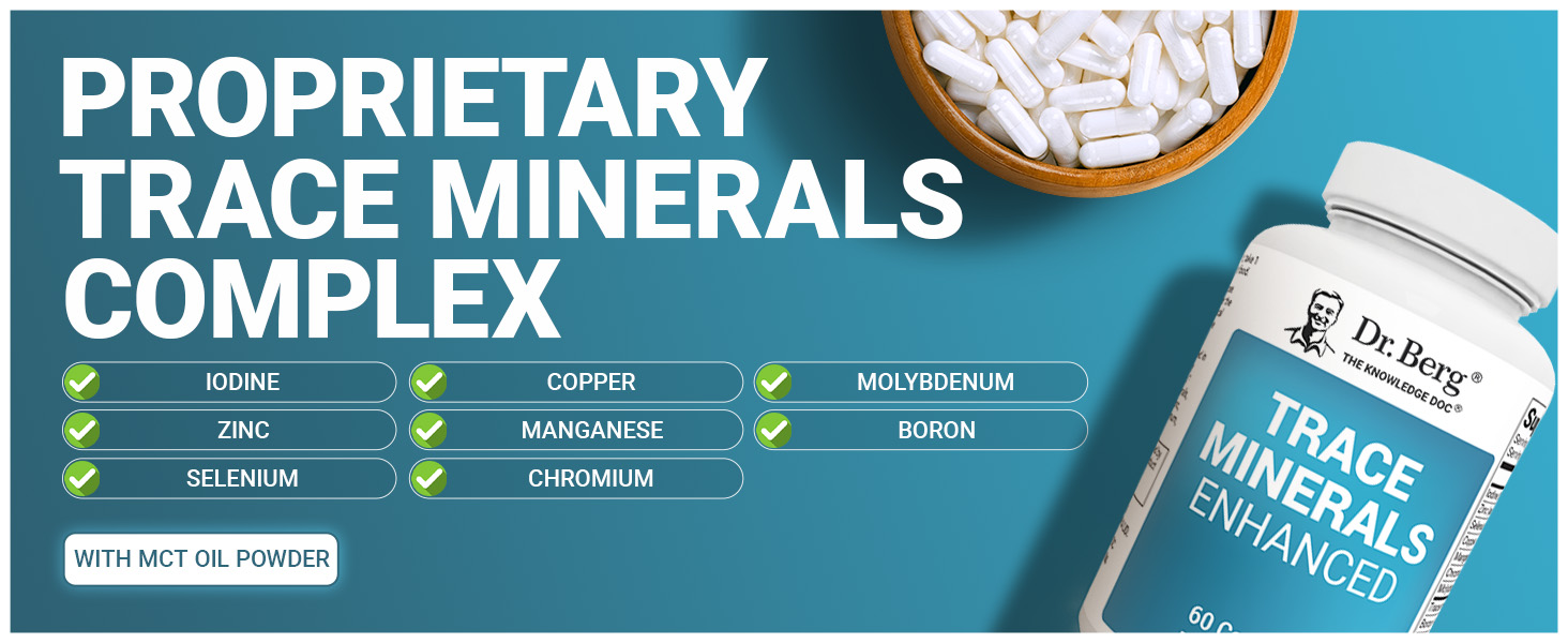 Dr. Berg Trace Minerals Enhanced Complex - Complete with 70+ Minerals Including 10 mg of Zinc - Dietary Supplement - 60 Capsules Dr. Berg Trace Minerals Enhanced Supplement Premium A+ Content trace minerals complex