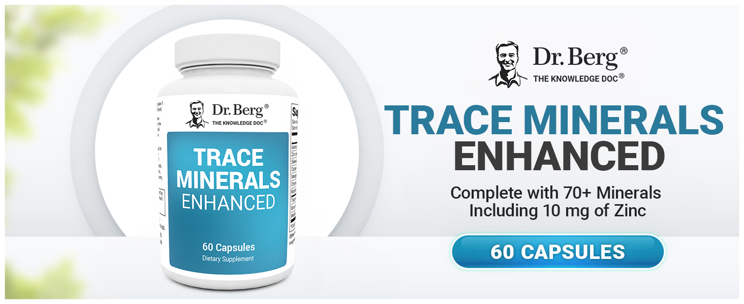 Dr. Berg Trace Minerals Enhanced Complex - Complete with 70+ Minerals Including 10 mg of Zinc - Dietary Supplement - 60 Capsules Dr. Berg Trace Minerals Enhanced Supplement Premium A+ Content trace minerals complex
