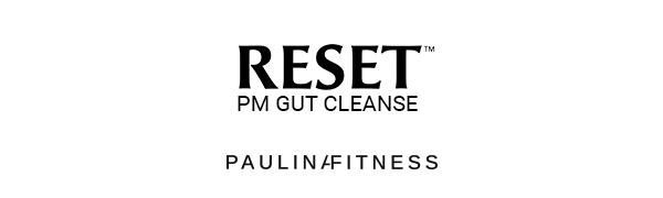 Paulina FITNESS Reset Overnight Digestive Aid, Bloating Relief, & Gut Health Supplement | Natural Detox & Digestive Cleanse to Support Weight Management and Relieve Constipation | 90 Capsules PM Reset Logo