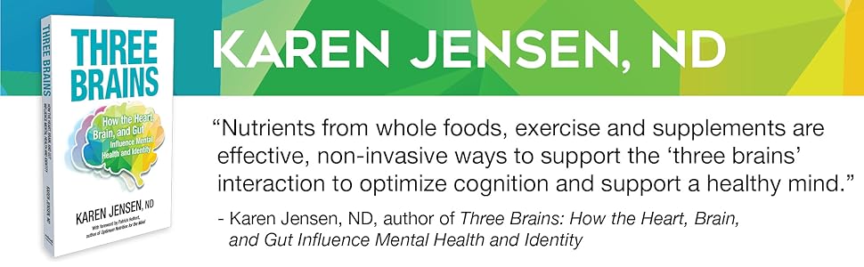 Natural Factors 3 Brains, Higher Thoughts, Support for Cognitive Health and Brain Function, Daily Dietary Supplement, 90 Softgels Three Brains Book by Karen Jensen, ND