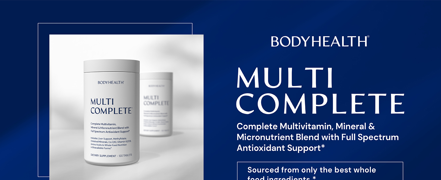 BodyHealth Multi Complete (120 Ct) Daily Multivitamin for Men and Women with Whole Foods, Minerals, Antioxidants, Organic Green Food Concentrates, and Liver Detox Extracts, Non GMO supplements gummies hair womens mens plus iron multivitamins best day liquid para growth skin male