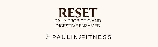 Reset Daily Probiotic + Prebiotic Plant Digestive Enzymes – Advanced Gut Reset for Women – Bloating Relief, Weight Management, Digestion, Gut Health – Vegan, Shelf-Stable – 60 Capsules (30-Day Supply) Paulina Fitness Logo