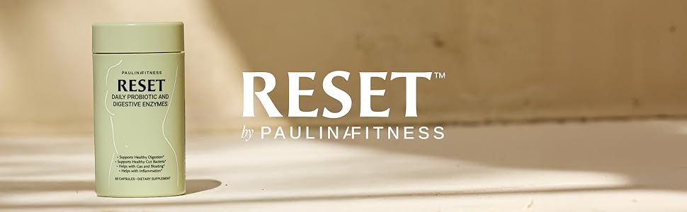 Reset Daily Probiotic + Prebiotic Plant Digestive Enzymes – Advanced Gut Reset for Women – Bloating Relief, Weight Management, Digestion, Gut Health – Vegan, Shelf-Stable – 60 Capsules (30-Day Supply) Paulina Fitness Probiotic Module 6
